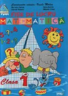 Matematica. Fise de lucru - clasa I (auxiliar al manualelor alternative)