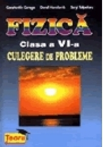 Fizica - Clasa a VI-a - Culegere de probleme