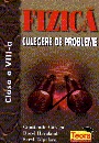 Fizica - Culegere de probleme, clasa a VIII-a