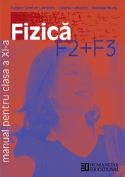 Fizica F2, F3. Manual pentru   Clasa a XI-a