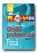 FIZICA. GHIDUL PROFESORULUI - CLASA a VIII-a