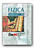 FIZICA (F1). MANUAL PENTRU CLASA A XI-A