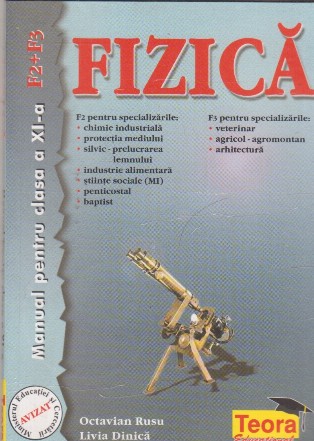 Fizica - Manual pentru clasa a XI-a, F2+F3