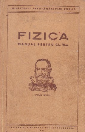 Fizica - Manual pentru clasa a a VI-a (Editie 1952)