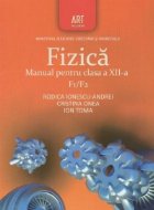 Fizica F1/F2. Manual pentru clasa a XII-a