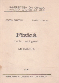 Fizica (pentru subingineri) Mecanica