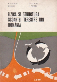 Fizica si structura scoartei terestre din Romania