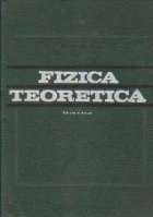 Fizica teoretica(editia doua)