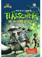 Flatscher Uau sconcs detectiv