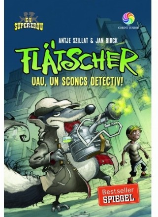 Flatscher. Uau, un sconcs detectiv!