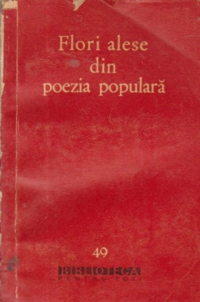 Flori alese din poezia populara - Antologia poeziei lirice