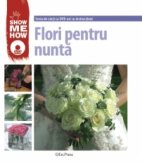Flori pentru nunta (contine DVD)