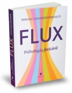 Flux. Psihologia fericirii