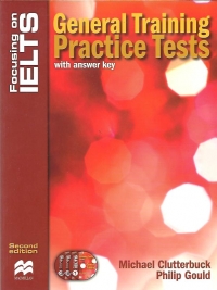 Focusing on IELTS - General Training Practice Tests with answer key, Second edition (CDs included)