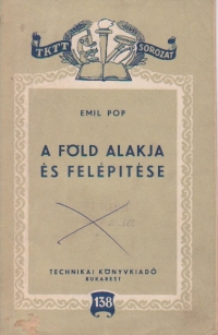 A fold alakja es felepitese (Forma si alcatuirea pamintului / limba maghiara)