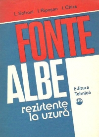 Fonte albe rezistente la uzura