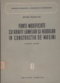 Fonte modificate cu grafit lamelar si nodular in constructia de masini