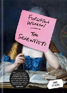 Forgotten Women: The Scientists