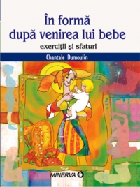 In forma dupa venirea lui bebe - exercitii si sfaturi