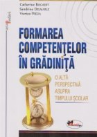 Formarea competentelor gradinita alta perspectiva