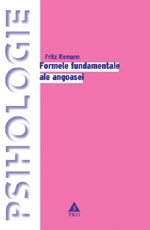 Formele fundamentale ale angoasei. Studiu de psihologie abisala. A 36-a editie