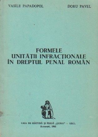 Formele unitatii infractionaale in dreptul penal roman