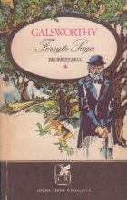 Forsyte Saga, Volumele I, II si III - Proprietarul. Vara tirzie a unui Forsyte / Incatusati de lege. Desteptar