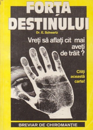 Forta Destinului - Breviar de chiromantie