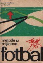 Fotbal - Metode si mijloace