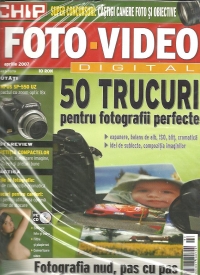 Foto-Video Digital, Aprilie 2007 - 50 trucuri pentru fotografii perfecte. Fotografia nud, pas cu pas