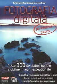 Fotografia Digitala pe Intelesul Tuturor