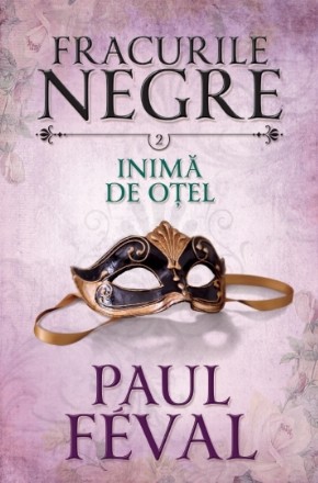 Fracurile negre. Inimă de oțel (vol. 2)