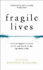 Fragile Lives