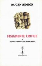 Fragmente critice (I) Scriitura taciturna