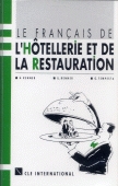 Le francais de l'hôtellerie et de la restauration