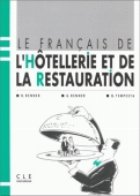 Le francais de l\'hôtellerie et de la restauration