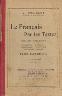 Le Francais. Par les textes. Lecture Expliquee - Cours Elementaire