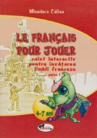 Le francais pour jouer. Partea I