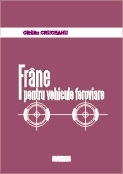 Frane pentru vehicule feroviare