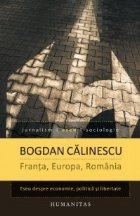 Franta, Europa, Romania - Eseu despre economie, politica si libertate