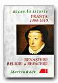 FRANTA: RENASTERE, RELIGIE SI REFACERE, 1494-1610