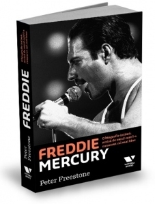 Freddie Mercury. O biografie intima, scrisa de omul care l-a cunoscut cel mai bine