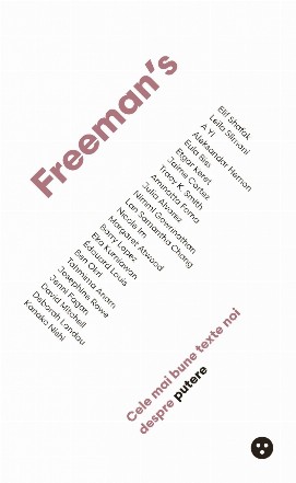 Freeman’s: Cele mai bune texte noi despre putere