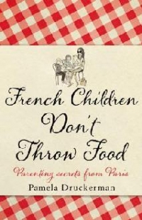 French Children Don t Throw Food