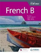 French B for the IB Diploma Student Book