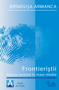 Frontieristii. Istoria recenta in mass-media