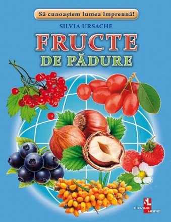 Fructe de padure. Fise