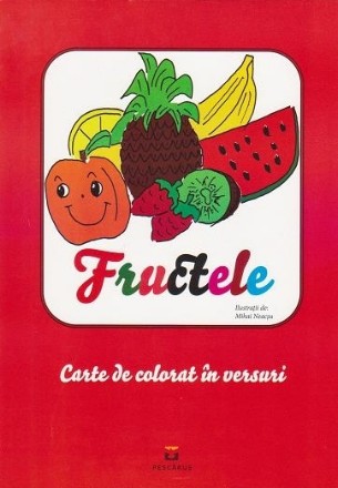 Fructele - carte de colorat in versuri