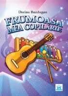 Frumoasa mea copilarie (contine CD)