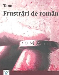 Frustrari de roman